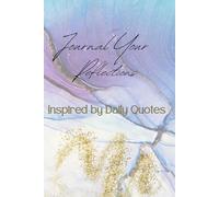 Journal Your Reflections Inspired by Daily Quotes
