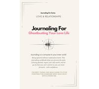 Journaling For Ghostbusting Your Love Life | Guided Workbook: A ghosting recovery workbook to heal emotional rejection, rebuild confidence, and move forward with clarity.