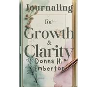 JOURNALING for GROWTH & CLARITY