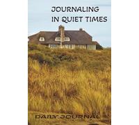 JOURNALING IN QUIET TIMES DAILY JOURNAL