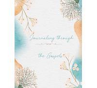 Journaling through the Gospels