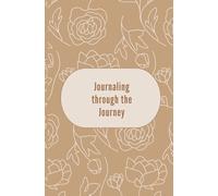 Journaling Through The Journey
