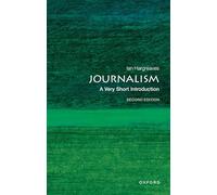 Journalism: A Very Short Introduction
