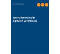 Journalismus In Der Digitalen Verbreitung (ebook)