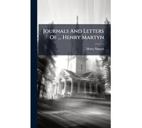 Journals And Letters Of ... Henry Martyn