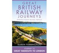 Journey 10: Great Yarmouth To London (ebook)