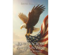 Journey Across America in Verse: 50 Poems for 50 States: Different Voices, One Heart: 50 Poems for 50 States