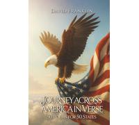 Journey Across America in Verse: 50 Poems for 50 States: Different Voices, One Heart: 50 Poems for 50 States