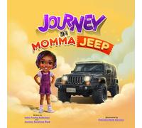 Journey and MOMMA JEEP: A Mother and Daughter Adventure