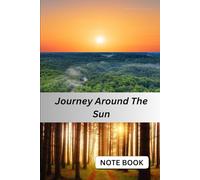Journey Around The Sun: A Beautiful Notebook for Daily Reflections and Life Adventures