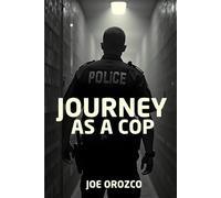 JOURNEY AS A COP