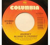 Journey - Be good to yourself (1985) / Vinyl single [Vinyl-Single 7'']