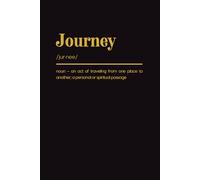 Journey: Blank Dictionary Notebook. College Ruled. Art Cover. Inspirational, Basic Notebook with Black Background. Simple, Minimalist and Motivational ... Inspiring Note Taking for Writers & Students.