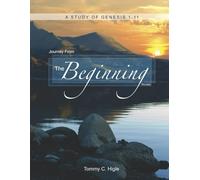 Journey From the Beginning, Revised (KJV Edition): A Study of Genesis 1-11