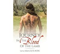 Journey In The Blood Of The Lamb
