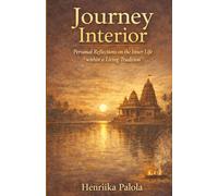 Journey Interior: Personal Reflections on the Inner Life within a Living Tradition