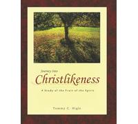 Journey Into Christlikeness KJV Edition: A Study of the Fruit of the Spirit