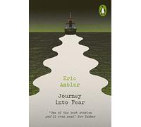 Journey into Fear (Penguin Modern Classics - Crime & Espionage)