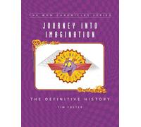 Journey Into Imagination: The Definitive History