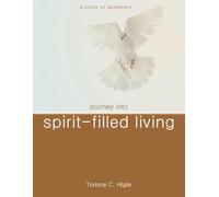 Journey Into Spirit-filled Living (NIV® Edition): A Study of Ephesians (The Journey Series® Bible Studies for ESV® and NIV® Translations)