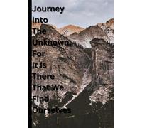 Journey Into The Unknown: Blank Lined Journal Notebook: 6"x9" inches 100 pages