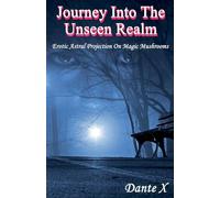 Journey Into The Unseen Realm