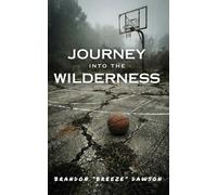 Journey Into The Wilderness