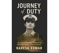 Journey of Duty: An Inspirational Memoir of Rising from Rural India to Lead a Nation’s Frontiers