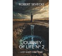 Journey of Life N°2: Lost sheep come home