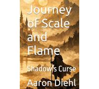 Journey of Scale and Flame: Shadow's Curse