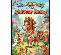 Journey of the Chinese Horse Coloring Book (Animal Adventures Coloring Book Series)