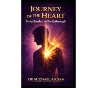 Journey of the Heart: From Burden to Breakthrough