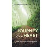 Journey of the Heart: What I Have Learned from United Methodist Deaconess/Home Missioners in the Philippines