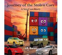 Journey of the Stolen Cars: A Sea Can Story: 3 (The Sea Can Stories)