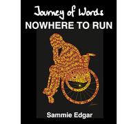 Journey of Words: NOWHERE TO RUN