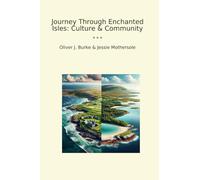 Journey Through Enchanted Isles: Culture & Community (Classic Books)