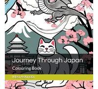 Journey Through Japan: Colouring Book