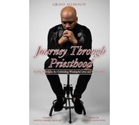 Journey Through Priesthood: Guiding Principles for Creating Worshipful Lives and Communities