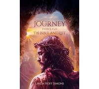 JOURNEY THROUGH THE BIBLE AND LIFE