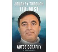 Journey through the Mist: Autobigraphy
