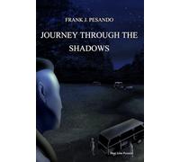 Journey Through the Shadows