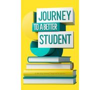 Journey to a Better Student: A 180-Day Journal Inspired by Quotes