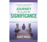 Journey to a Life of Significance: Your Start to Discovering Your Authentic Self (Journey to Freedom: The African American Library)