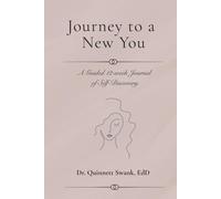 Journey to a New You: A Guided 12-week Journal of Self-Discovery