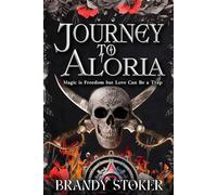 Journey to Aloria: Magic is Freedom but Love Can Be a Trap (Echoes of Aloria)
