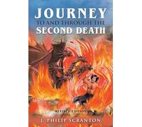 Journey to and through the Second Death