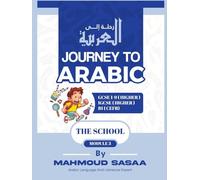 Journey to Arabic: GCSE 9-1 / IGCSE / CEFR - Module 3: The school