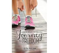 Journey to Freedom: A Bible Study on Identity for Teen Girls: A Bible Study on Identity Especially for Teen Girls: Volume 1 (Engage Bible Studies for Teen Girls)