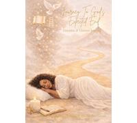 Journey To God's Expected End: Dreams & Visions Journal