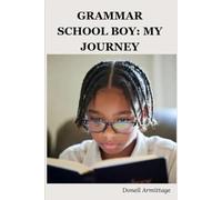 Journey To Grammar School